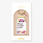Porte clés - Allergic to