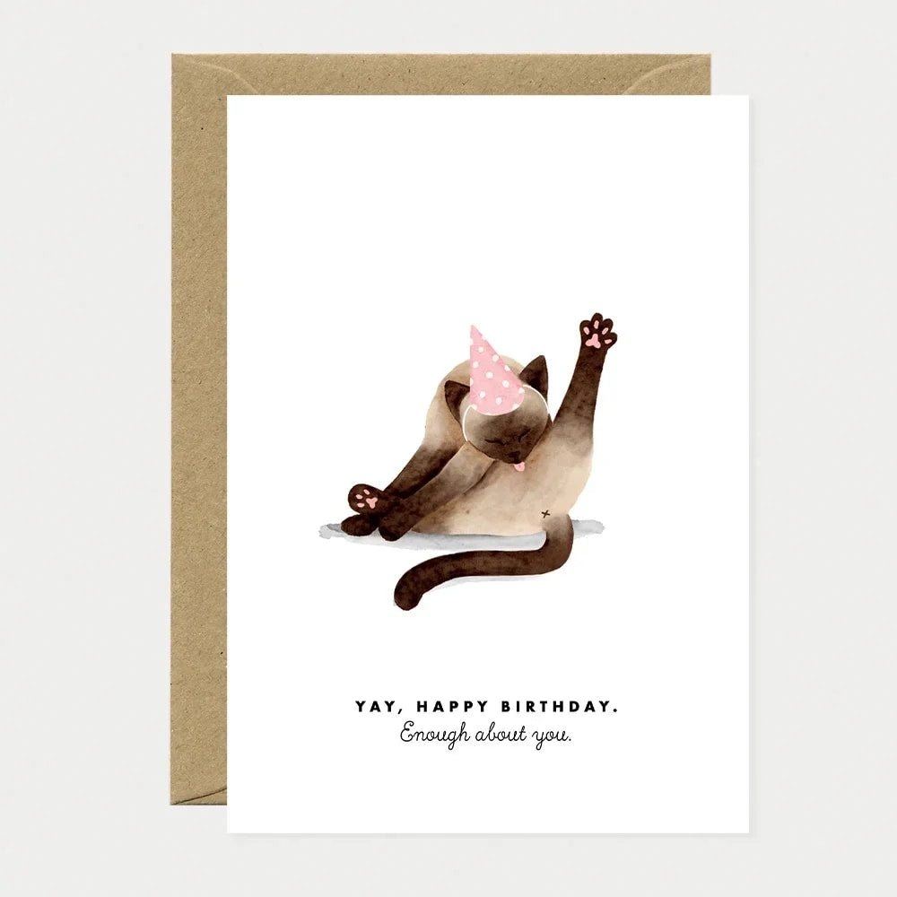 ATWS Carte de voeux Anniversaire - Enough about you